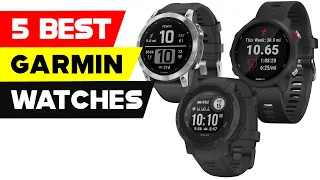 Top 5 Best Garmin Watches of 2022 [ Reviews and Buying Guide ]