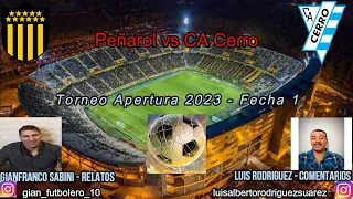 Peñarol vs Cerro /Torneo Apertura 2023 - Fecha 1