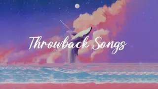 Throwback Songs  ~ A throwback playlist