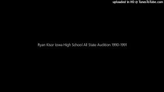 Ryan Kisor (Trumpet) Iowa High School All State Audition 1990-1991