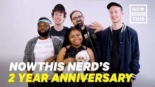 Now This Nerd is Two Years Old! | NowThis Nerd