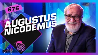 AUGUSTUS NICODEMUS - Inteligência Ltda. Podcast #676