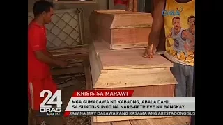 24 Oras: Mga gumagawa ng kabaong, abala dahil sa sunod-sunod na nare-retrieve na bangkay