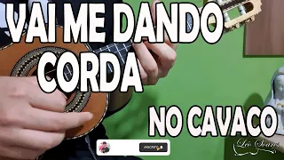 "VAI ME DANDO CORDA" - MENOS É MAIS no CAVAQUINHO - LÉO SOARES