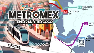 ¡ESTAS serán las PRIMERAS 2 líneas para el METRO del EDOMEX! - Metromex Tepexpan y Texcoco