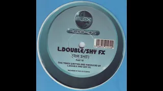 L Double & Shy Fx - The Shit - Flex Records.FLEX12 - 1996