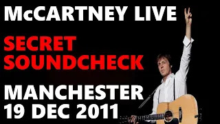 Paul McCartney Secret Soundcheck Gig - Manchester 19 December 2011