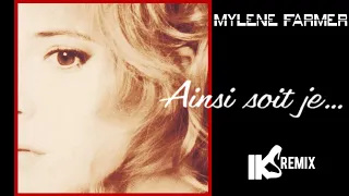 Mylène Farmer - Ainsi Soit je (IKS Remix 2020)