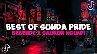 BEST OF SUNDA PRIDE BEBENDE X SAUKUR NGIMPI X DOMBA KURING X MIDUA CINTA VIRAL TIK TOK TERBARU 2023