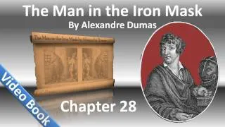 Chapter 28 - The Man in the Iron Mask by Alexandre Dumas - Preparations for Departure