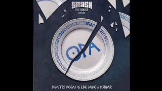 OPA - Dimitri Vegas & Like Mike vs KSHMR  [Original Mix 2018]