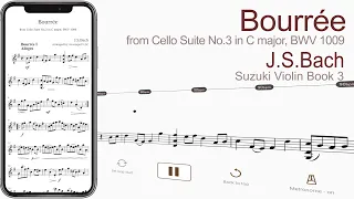 Bourrée from Cello Suite No.3 in C major, BWV 1009 | J.S.Bach【 Violin Sheet Music 】