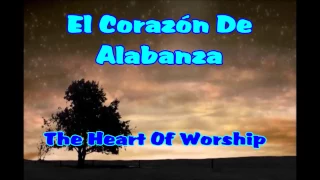 El Corazón De Alabanza / The Heart Of Worship