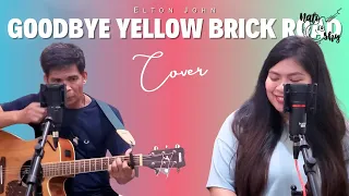 Goodbye yellow brick road - Elton John (Nato and Shy Cover)