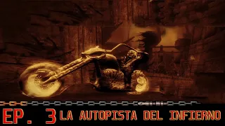 GHOST RIDER | EP. 3 LA AUTOPISTA DEL INFIERNO | {PS2}