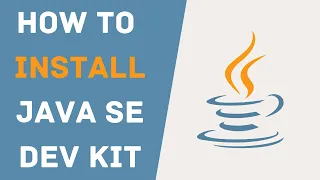 How To Install Java Standard Edition (SE) Development Kit (JDK) In Windows 10