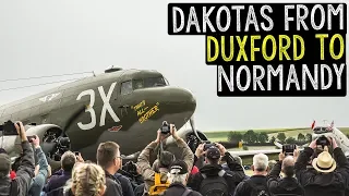 DAKOTAS FROM DUXFORD TO NORMANDY - D Day 75th Anniversary