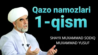 Qazo namozi haqida Batafsil |Shayx Muhammad Sodiq Muhammad Yusuf @islomuz