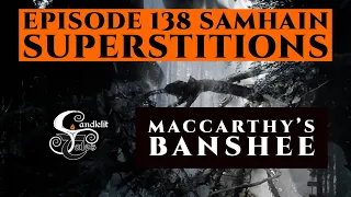 The Banshee - IRISH MYTHOLOGY & FOLKLORE PODCAST - Ep138