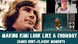 Making Kimi look like a choir boy  | 10 Classic James Hunt Moments