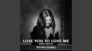 Lose You To Love Me (Demo Version)