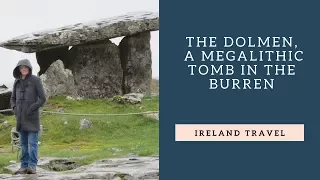 The Burren -  Poulnabrone Portal Tomb -  Ireland travel