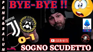 😱BYE-BYE SOGNO SCUDETTO❗❗😱🚨JUVENTUS-UDINESE 0-1⛔CRISI DI CORTO MUSO⚽L'UDINESE SBANCA ANCHE A TORINO😲