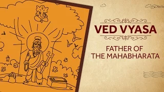 Ved Vyasa - Father of the Mahabharata