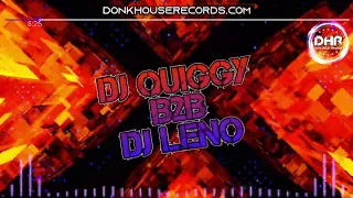 Dj Quiggy B2B Dj LeNo - DHR