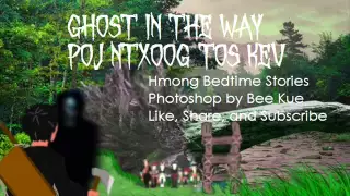Ghost in the Way Poj Ntxoog Tos Kev