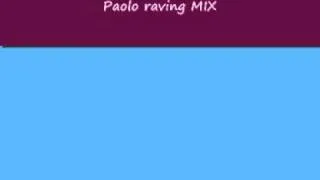 paolo raving mix.wmv