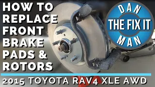 2015 Toyota RAV4 XLE AWD 296mm Rotors Made in Canada Replacing Front Brake Pads & Rotors - Easy DIY!