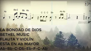 La Bondad De Dios, Bethel Music, Flauta y Violín, Partitura, Cifrado, Notas, Tutorial