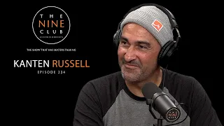 Kanten Russell | The Nine Club With Chris Roberts - Episode 234
