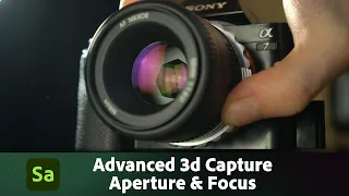 Advanced 3D Capture - Focus & Aperture | Adobe Substance 3D