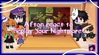 Afton react to Replay Your Nightmare | *ItsNightguard_Real*