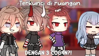 ꒦꒷➴Terkunci diruangan dengan 3 c0g4n?💅┆Glmm Indonesia❢