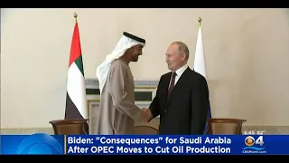 Pres. Biden Warns Of "Consequences" For Saudi Arabia And OPEC Move To Cut Oil Production