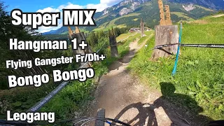 СУПЕР МИКС ТРАСС В ОДИН ПРОЕЗД! HANGMAN 1 - Flying Gangster Fr/Dh - Bongo Bongo в Leogang Bike Park