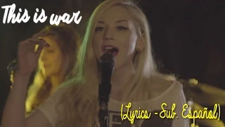 Emily Kinney - This is war (Lyrics - Sub. Español)