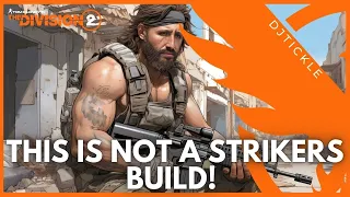 INCURSION BUILD THAT IS NOT STRIKERS! THE DIVISION 2!