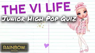 Junior High Pop Quiz! 🚌 | The Vi Life VIP Access Episode 24 | Rainbow High