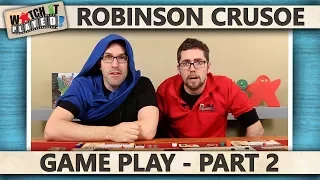 Robinson Crusoe - Game Play 2