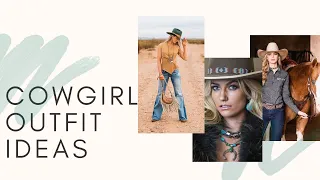 25 Cowgirl Outfit Ideas Trending in 2023 and Tips to get a Cowgirl look