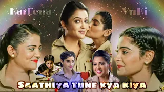 Saathiya tune kya kiya |🥰KarEena ♥️| ft.gulki(haseena Malik), yukti (Karishma Singh)