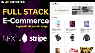 Build & Deploy Full Stack E-Commerce App using Next.js 13 and Payloadcms in 45 Minutes
