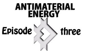 AntiMaterial Energy | Ep. 3 | Vanilla Scrub