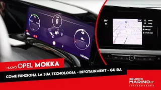 Opel Mokka  - Come funziona la sua tecnologia - infotainment - guida