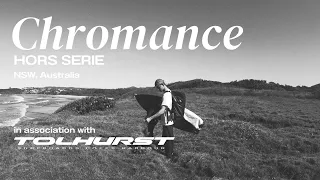 Chromance Cut x Tolhurst Surfboards (feat. Harley Ingleby)