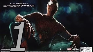 Прохождение The Amazing Spider-Man 2 — Часть 1: C большими возможностями...